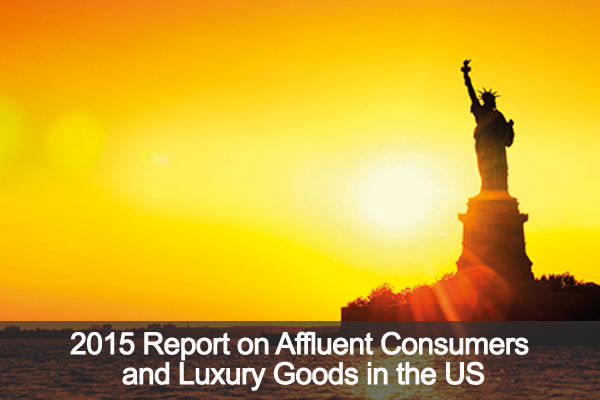 US: Affluent Consumers and Luxury Goods Report 2015