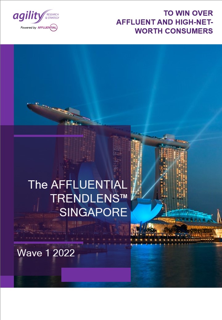 TrendLens™ 2022 Singapore Affluent Consumer Insights Report